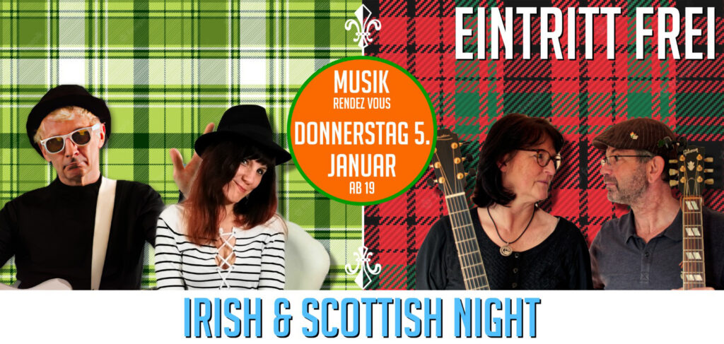 Irish & Scottish Night.
Theaterfabrik Traunreut.