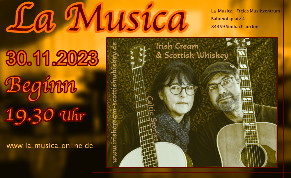 La Musica, Simbach am Inn, Irish Cream & Scottish Whiskey, Irish Folk & Scottish Music, Die Irish Band aus dem Chiemgau, Bährle Claudia, Bährle Thomas