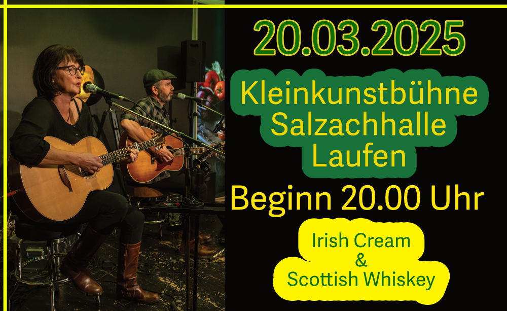 Kleinkunstbühne Laufen, Salzachhalle, 20.03.2025, Irish Cream & Scottish Whiskey, Irish Folk & Scottish Music, Irish Cream & Scottish Whiskey, Das Irish Folk Duo aus dem Chiemgau, Bährle Thomas und Claudia.