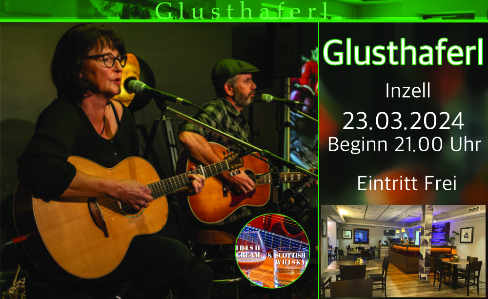 Irish Cream & Scottish Whiskey, Glusthaferl Inzell, 23.03.2024, Irish Folk & Scottish Music.