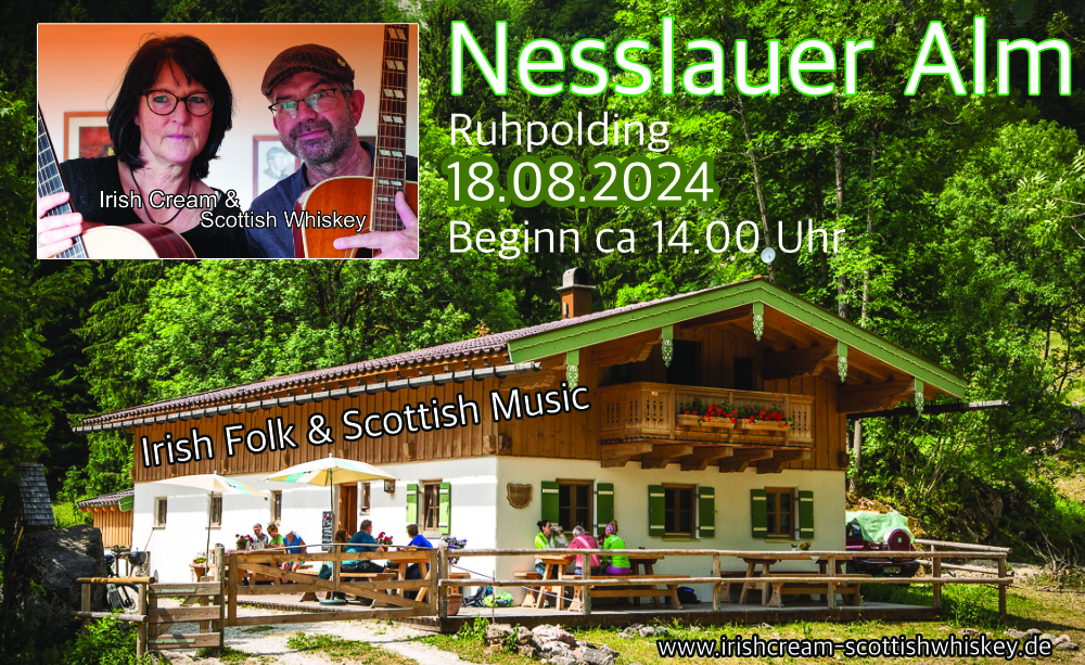 Irish Cream & Scottish Whiskey auf der Nesslauer Alm in Ruhpolding, Irish Folk & Scottish Music, Bährle Claudia und Thomas das Irish Folk Duo aus dem Chiemgau,