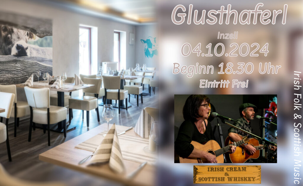 Glusthaferl Inzell, Irish Cream & Scottish Whiskey, Irish Folk & Scottish Music, Bährle Claudia und Tom, Das Irish Folk Duo aus dem Chiemgau,