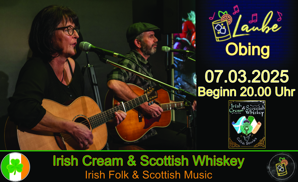 Laube Obing, Irish Cream & Scottish Whiskey, Irish Folk & Scottish Music, Bährle Claudia und Tom, Das Irish Folk Duo aus dem Chiemgau,