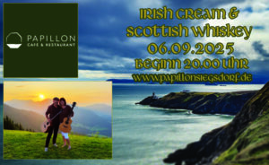 Irish Cream & Scottish Whiskey, Papillon Siegsdorf, 06.09.2025, Irish Folk & Scottish Music.