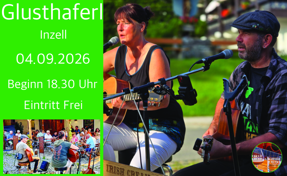 Glusthaferl Inzell, Irish Cream & Scottish Whiskey, Irish Folk & Scottish Musik, Bährle Claudia und Thomas das Irish Folk Duo aus dem Chiemgau.