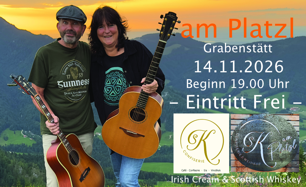 Am Platzl ,14.11.2026,Grabenstätt, Irish Cream & Scottish Whiskey, Irish Folk & Scottish Musik, Bährle Claudia und Thomas das Irish Folk Duo aus dem Chiemgau.